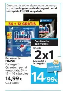 Caprabo FINISH Detergent Quantum per al rentaplats oferta