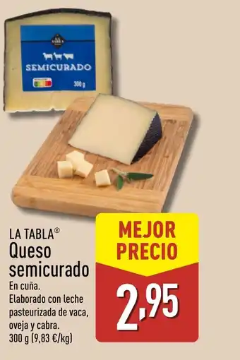 ALDI LA TABLE Queso semicurado oferta