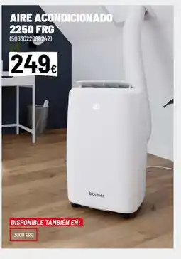 Brico Depôt Aire acondicionado 2250 frg oferta