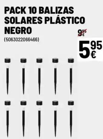 Brico Depôt Pack 10 balizas solares plástico negro oferta