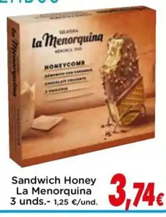 Proxi LA MENORQUINA Sandwich Honey oferta