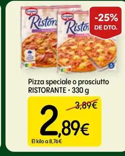 Dialprix RISTORANTE Pizza speciale o prosciutto oferta