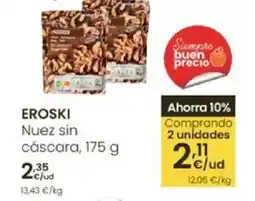 Eroski EROSKI Nuez sin cáscara oferta