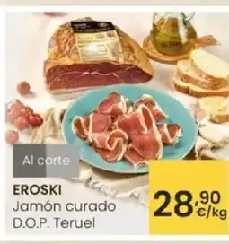 Eroski EROSKI Jamón curado D.O.P. Teruel oferta