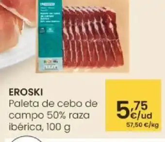 Eroski EROSKI Paleta de cebo de campo 50% raza oferta