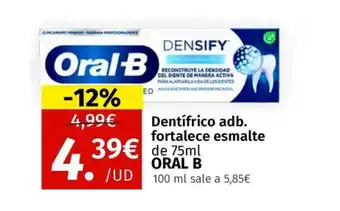 Maskom Supermercados ORAL B Dentifrico adb. fortalece esmalte oferta