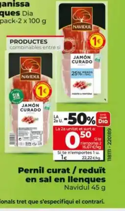 Dia Pernil curat / reduït en sal en llenques oferta