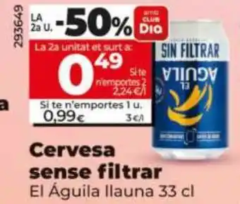 Dia Cervesa sense filtrar oferta