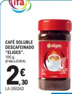 E.Leclerc ELIGES Café soluble descafeinado oferta