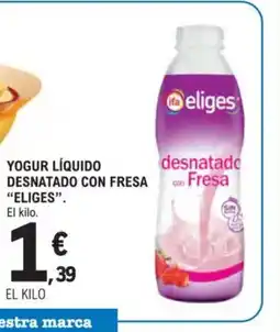 E.Leclerc ELIGES Yogur liquido desnatado con fresa oferta