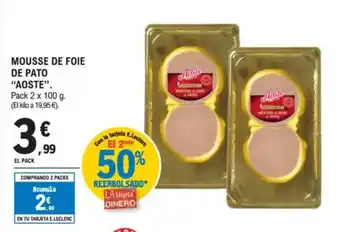E.Leclerc AOSTE Mousse de foie de pato oferta