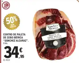 E.Leclerc SÁNCHEZ ALCARAZ Centro de paleta de cebo ibérica oferta