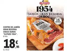 E.Leclerc ELPOZO 1954 Centro de jamón gran reserva cruce duroc oferta