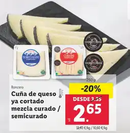 Lidl RONCERO Cuña de queso ya cortado semicurado mezcla curado oferta