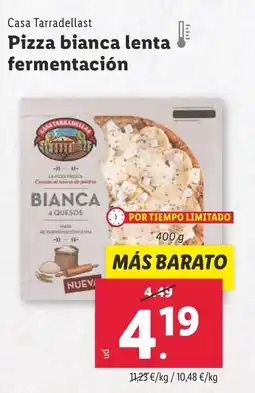 Lidl CASA TARRADELLAST Pizza bianca lenta fermentación oferta