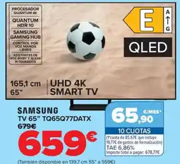 Carrefour SAMSUNG Tv 65" tq65q77datx oferta