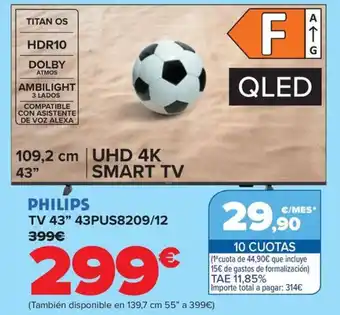 Carrefour PHILIPS TV 43" 43PUS8209/12 oferta