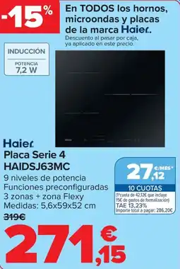 Carrefour HAIER Placa Serie 4 HAIDSJ63MC oferta