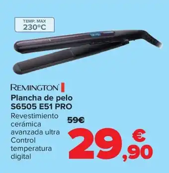 Carrefour REMINGTON Plancha de pelo S6505 E51 PRO oferta