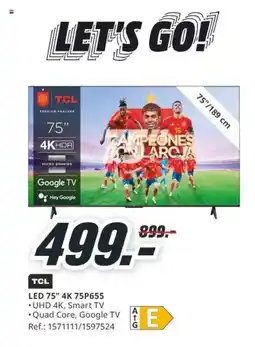 MediaMarkt TCL Led 75" 4K 75P655 oferta