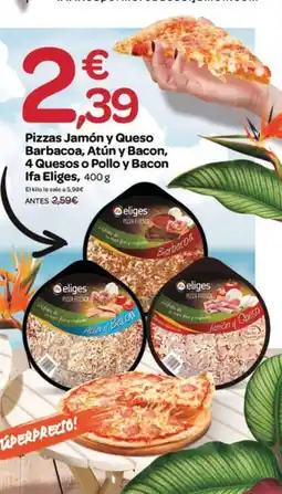 Supermercados El Jamón IFA ELIGES Pizzas Jamón y Queso Barbacoa, Atún y Bacon, 4 Quesos o Pollo y Bacon oferta
