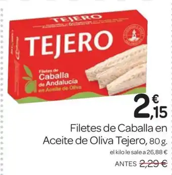 Supermercados El Jamón TEJERO Filetes de Caballa en Aceite de Oliva oferta