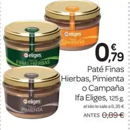 Supermercados El Jamón IFA ELIGES Paté Finas Hierbas, Pimienta o Campaña oferta
