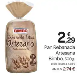 Supermercados El Jamón BIMBO Pan Rebanada Artesana oferta