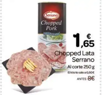Supermercados El Jamón SERRANO Chopped Lata oferta