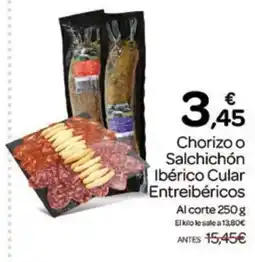 Supermercados El Jamón Chorizo o Salchichón Ibérico Cular Entreibéricos oferta