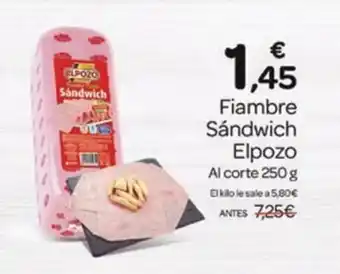 Supermercados El Jamón ELPOZO Fiambre Sándwich oferta