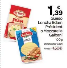 Supermercados El Jamón GALBANI Queso Loncha Edam Président o Mozzarella oferta