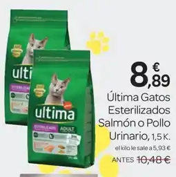 Supermercados El Jamón ULTIMA Gatos Esterilizados Salmón o Pollo Urinario oferta