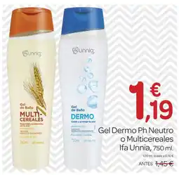 Supermercados El Jamón IFA UNNIA Gel Dermo Ph Neutro o Multicereales oferta