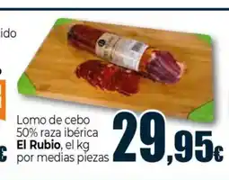 Unide Supermercados EL RUBIO Lomo de cebo 50% raza ibérica oferta