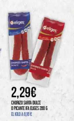 Claudio Chorizo sarta dulce o picante ifa eliges oferta