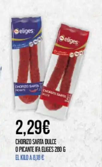 Claudio Chorizo sarta dulce o picante ifa eliges oferta