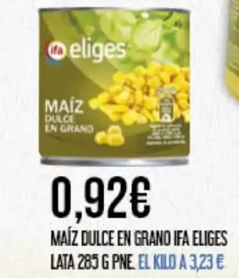 Claudio IFA ELIGES Maíz dulce en grano oferta
