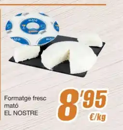 SPAR Fragadis EL NOSTREFormatge fresc mató oferta