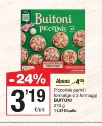 SPAR Fragadis BUITONI Piccolinis pernil i formatge o 3 formaggi oferta