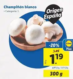 Lidl Champiñón blanco oferta