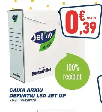 Bureau Vallée Caixa arxiu definitiu l80 jet up oferta
