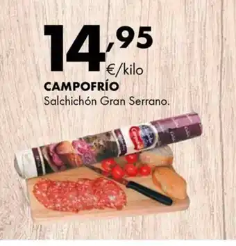 Supermercados Lupa CAMPOFRÍO Salchichón Gran Serrano oferta