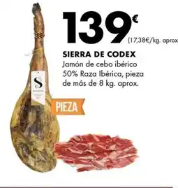 Supermercados Lupa SIERRA DE CODEX Jamón de cebo ibérico 50% Raza Ibérica, pieza de más oferta