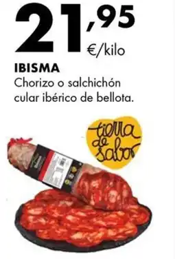 Supermercados Lupa IBISMA Chorizo o salchichón cular ibérico de bellota oferta