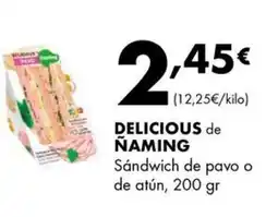 Supermercados Lupa DELICIOUS DE NAMING Sándwich de pavo o de atún oferta