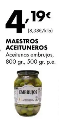 Supermercados Lupa MAESTROS ACEITUNEROS Aceitunas embrujos oferta
