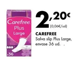 Supermercados Lupa CAREFREE Salva slip Plus Large oferta