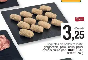 BonpreuEsclat BONPREU Croquetes de pollastre rostit, gorgonzola, pera i nous, pernil ibèric o pulled pork oferta