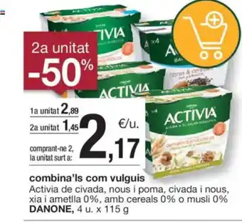 BonpreuEsclat DANONE Activia de civada, nous i poma, civada i nous, xia i ametlla 0%, amb cereals 0% o musli 0% oferta